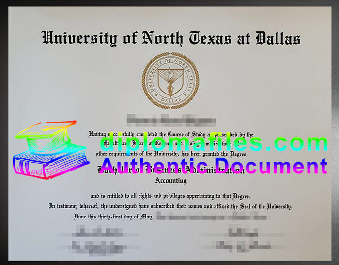 purchase realistic University of North Texas at Dallas diploma